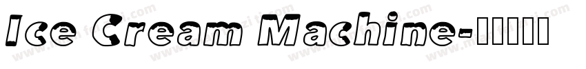 Ice Cream Machine字体转换